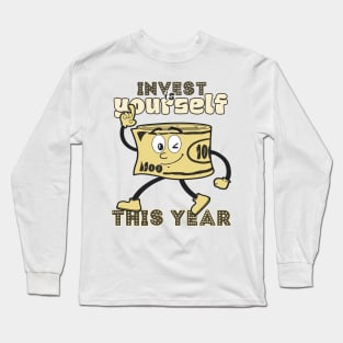 Invest in Yourself This Year Long Sleeve T-Shirt